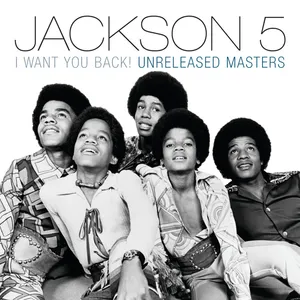 I want you back! : unreleased masters